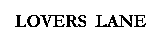 Trademark Logo LOVERS LANE