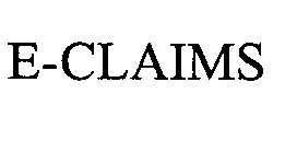 Trademark Logo E-CLAIMS