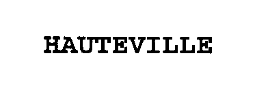 Trademark Logo HAUTEVILLE