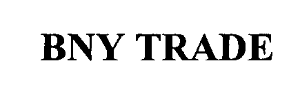  BNY TRADE