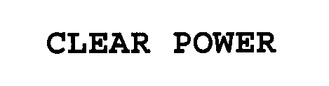Trademark Logo CLEAR POWER