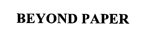 Trademark Logo BEYOND PAPER