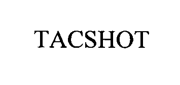  TACSHOT