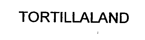 TORTILLALAND