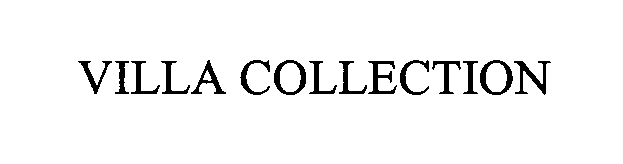 Trademark Logo VILLA COLLECTION