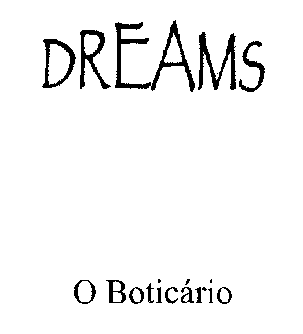  DREAMS O BOTICARIO