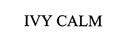 Trademark Logo IVY CALM