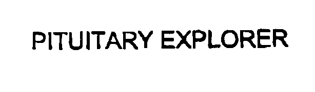 Trademark Logo PITUITARY EXPLORER