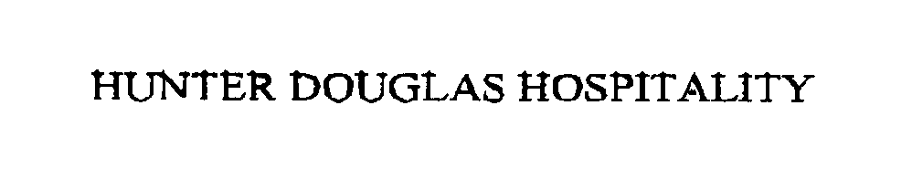  HUNTER DOUGLAS HOSPITALITY