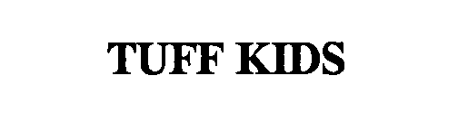 Trademark Logo TUFF KIDS