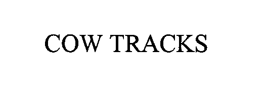 Trademark Logo COW TRACKS