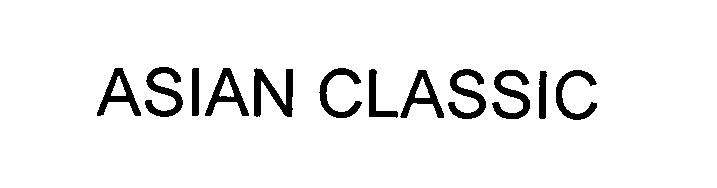 Trademark Logo ASIAN CLASSIC