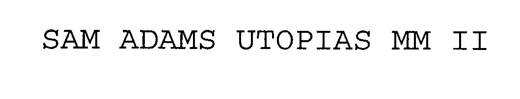 Trademark Logo SAM ADAMS UTOPIAS MM II
