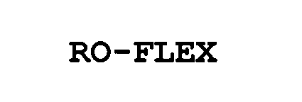 Trademark Logo RO-FLEX