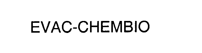 Trademark Logo EVAC-CHEMBIO