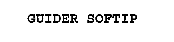 Trademark Logo GUIDER SOFTIP
