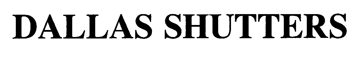 Trademark Logo DALLAS SHUTTERS
