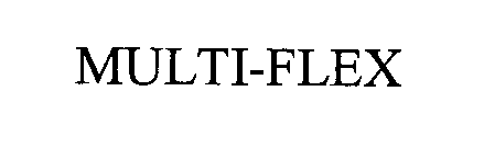 Trademark Logo MULTI-FLEX