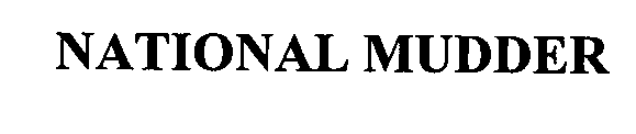 Trademark Logo NATIONAL MUDDER
