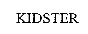 Trademark Logo KIDSTER