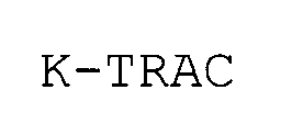 Trademark Logo K-TRAC