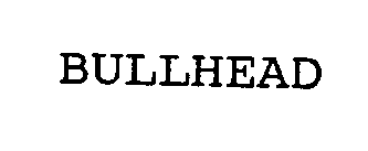 Trademark Logo BULLHEAD