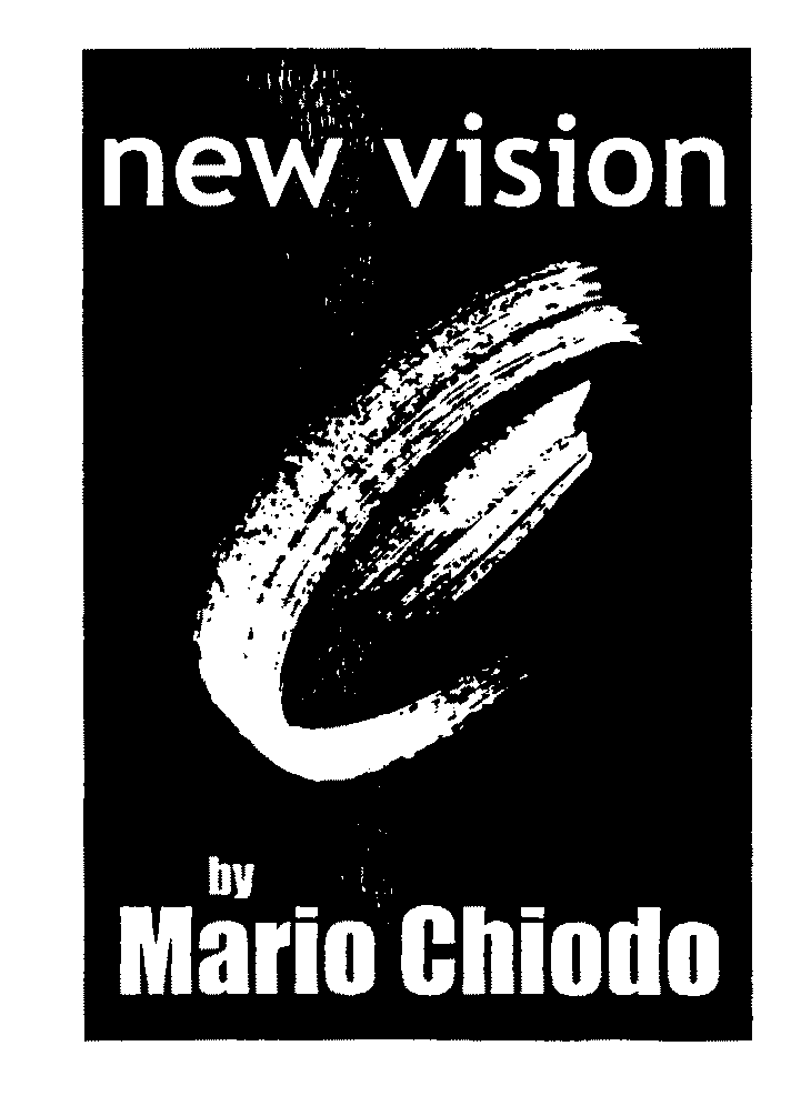 NEW VISION BY MARIO CHIODO
