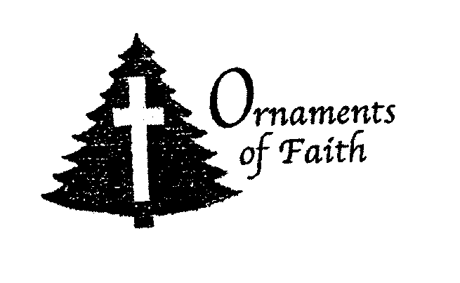  ORNAMENTS OF FAITH
