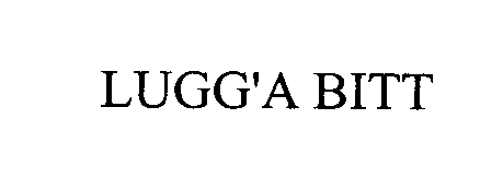 Trademark Logo LUGG'A BITT