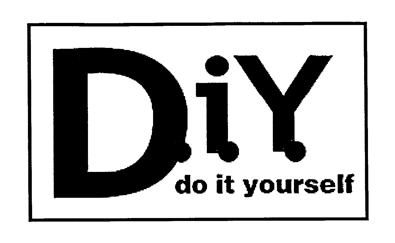  D.I.Y. DO IT YOURSELF