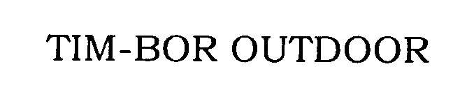 Trademark Logo TIM-BOR OUTDOOR