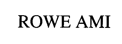  ROWE AMI