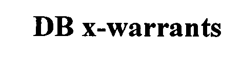 Trademark Logo DB X-WARRANTS