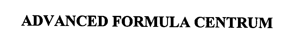 Trademark Logo ADVANCED FORMULA CENTRUM