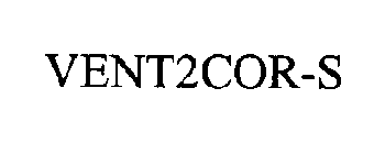 Trademark Logo VENT2COR-S