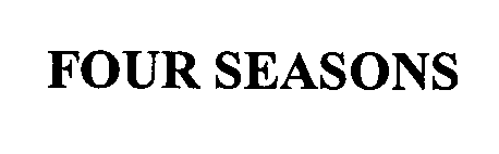 Trademark Logo FOUR SEASONS