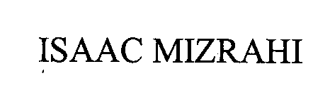 ISAAC MIZRAHI