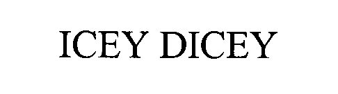 Trademark Logo ICEY DICEY