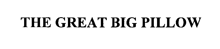 Trademark Logo THE GREAT BIG PILLOW