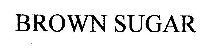 Trademark Logo BROWN SUGAR