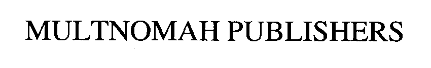  MULTNOMAH PUBLISHERS