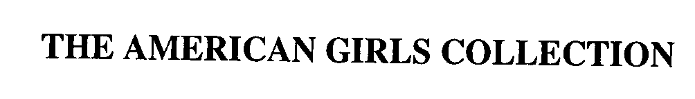 Trademark Logo THE AMERICAN GIRLS COLLECTION