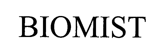 Trademark Logo BIOMIST
