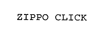 Trademark Logo ZIPPO CLICK