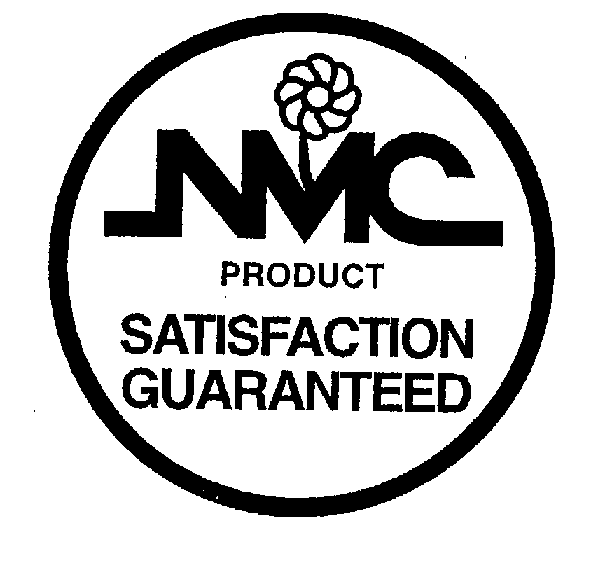  NMC PRODUCT SATISFACTION GUARANTEED