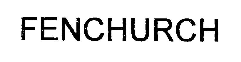 Trademark Logo FENCHURCH