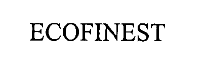 Trademark Logo ECOFINEST