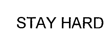 Trademark Logo STAY HARD
