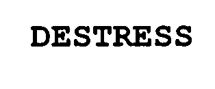 Trademark Logo DESTRESS