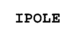 Trademark Logo IPOLE